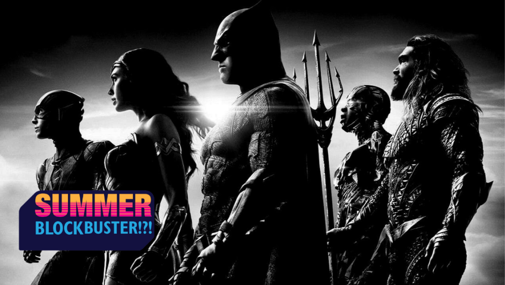 Summer Blockbuster | Episode 118: Zack Snyder’s Justice League