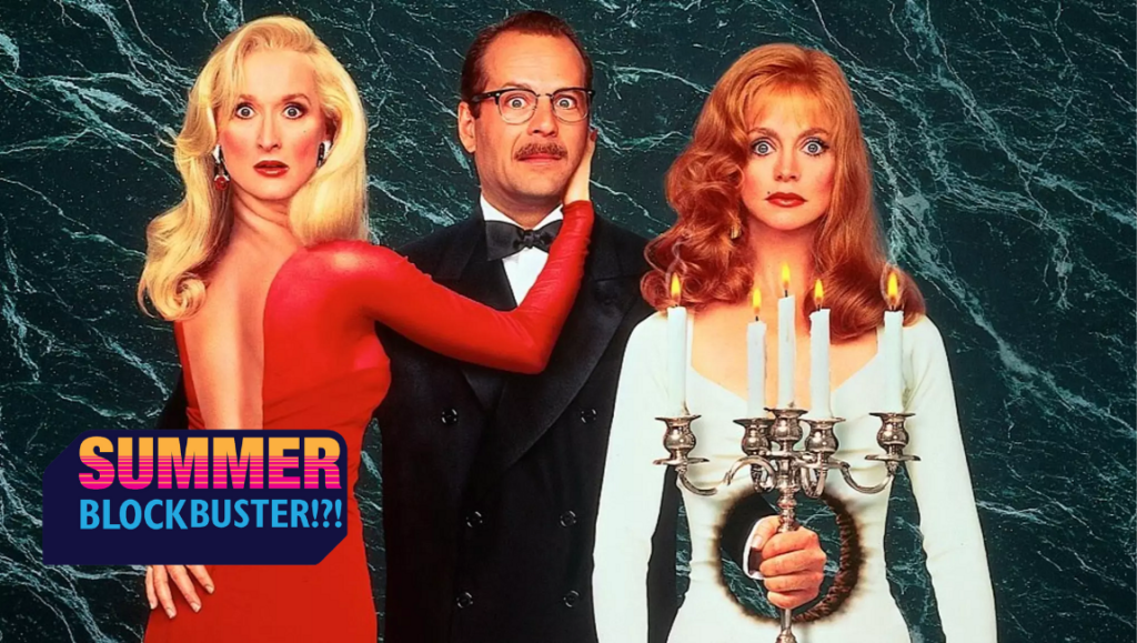 Summer Blockbuster | Episode 119: Death Becomes Her